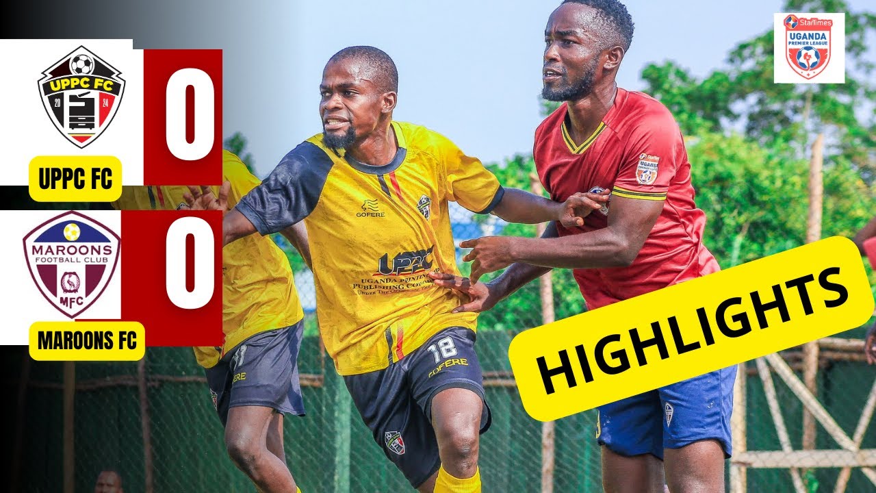 HIGHLIGHTS : UPPC FC 0 - 0 MAROONS FC || StarTimesUPL