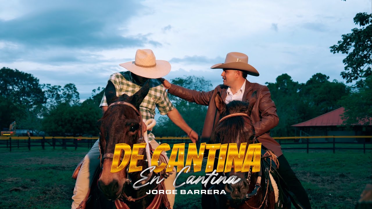 Jorge Barrera | De Cantina En Cantina (Video Oficial)