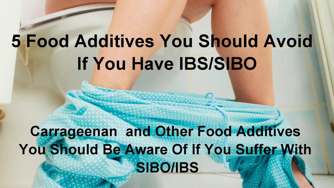 5 Food Additives You Should Avoid If You have IBS/SIBO