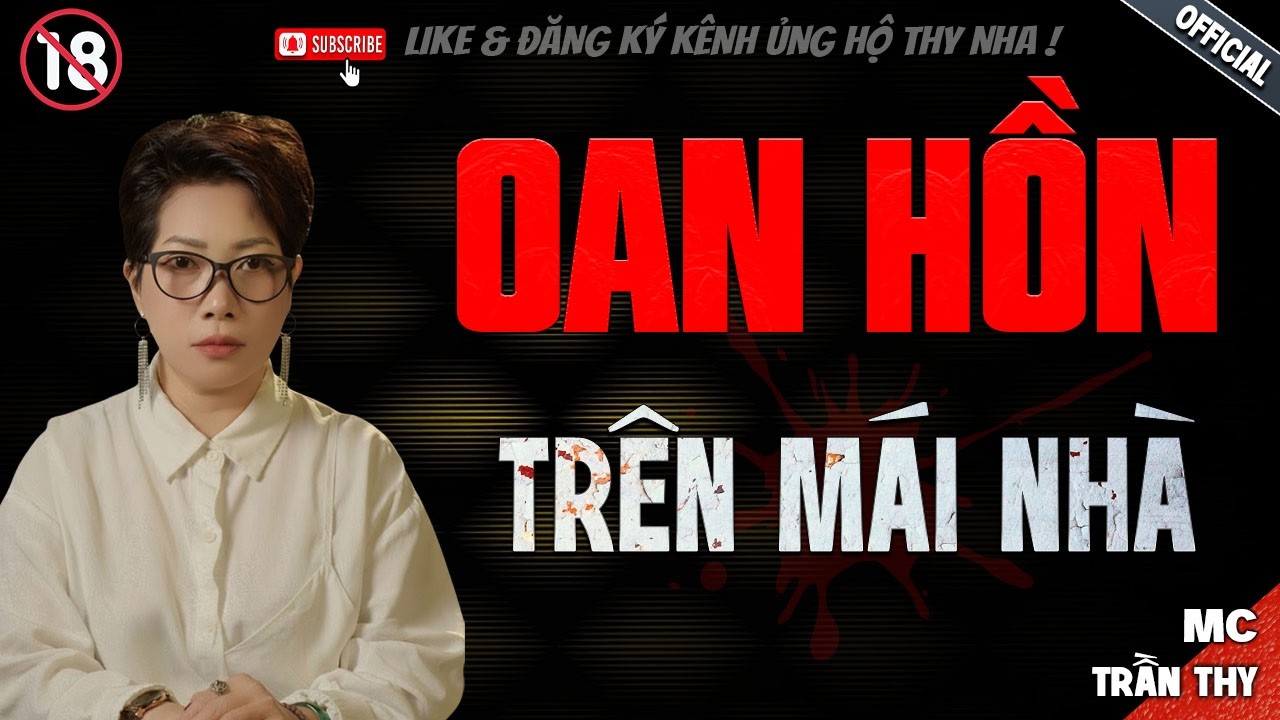 OAN HỒN TRÊN MÁI NHÀ - truyện ma mới nhất 2025 | Truyện Ma tâm linh TRẦN THY kể lại...