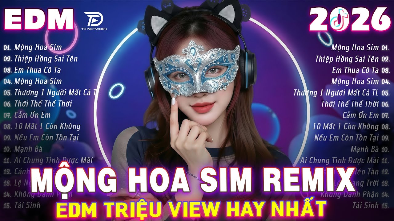 Mộng Hoa Sim Remix ♫ BXH Nhạc Trẻ EDM Triệu View Dẫn Đầu MXH - Top 15 Bản EDM TikTok Hot Triệu View
