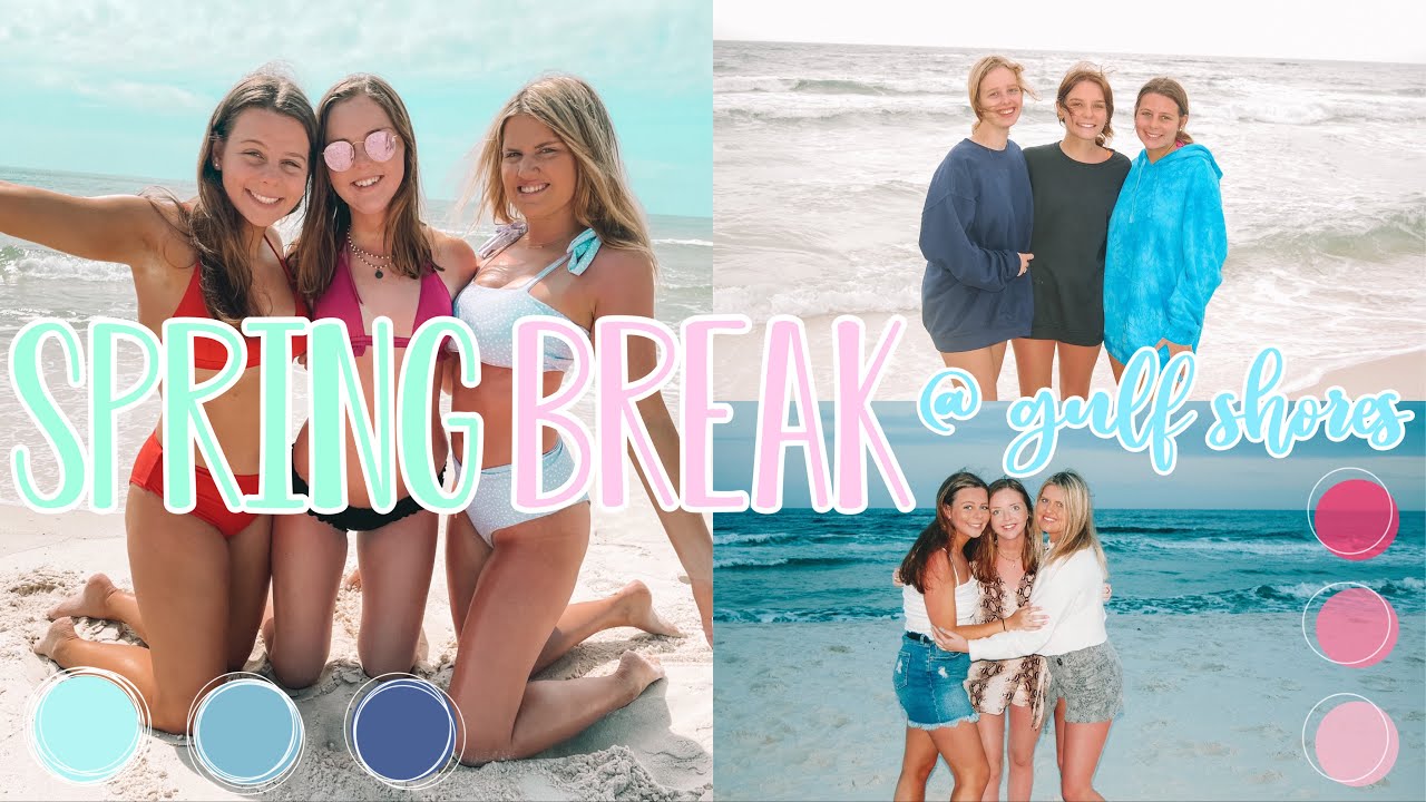 college spring break 2021 @ gulf shores