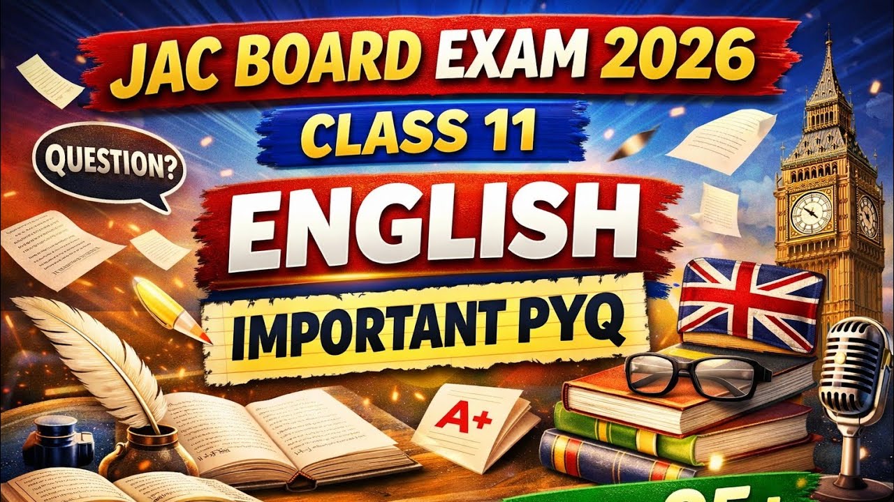 JAC Board Exam 2026 | Class 11 English Most Important PYQ | 95+ Score Guaranteed 🔥