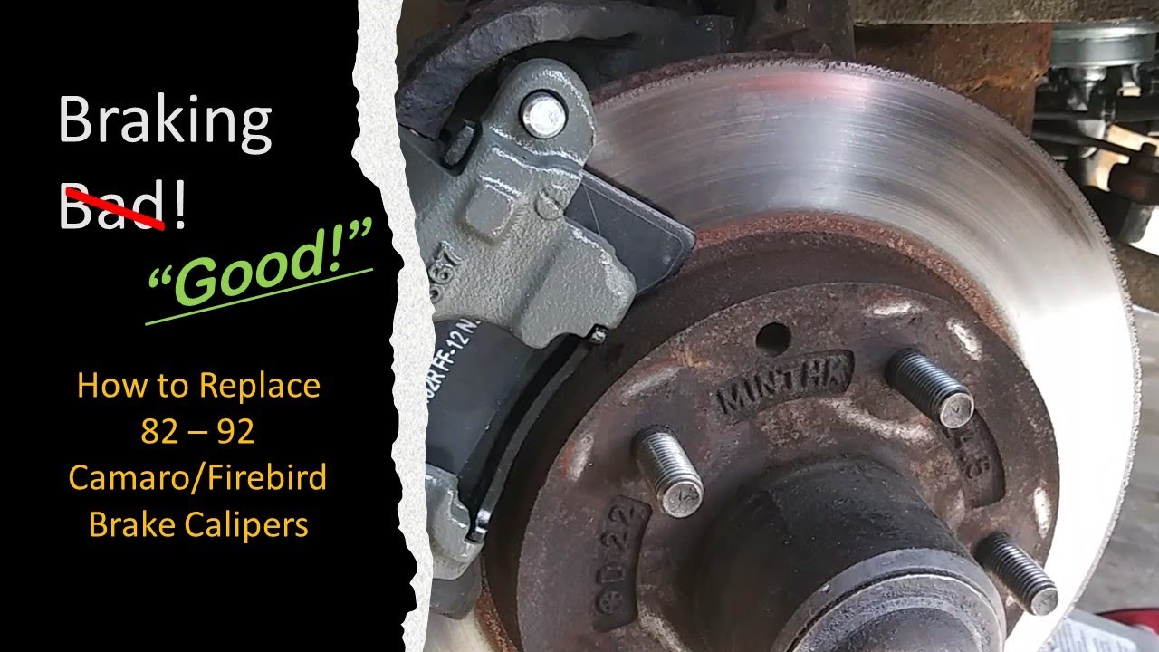 Braking Bad to Good! How to Replace 1982-1992 Third Gen Camaro/Firebird Brake Calipers
