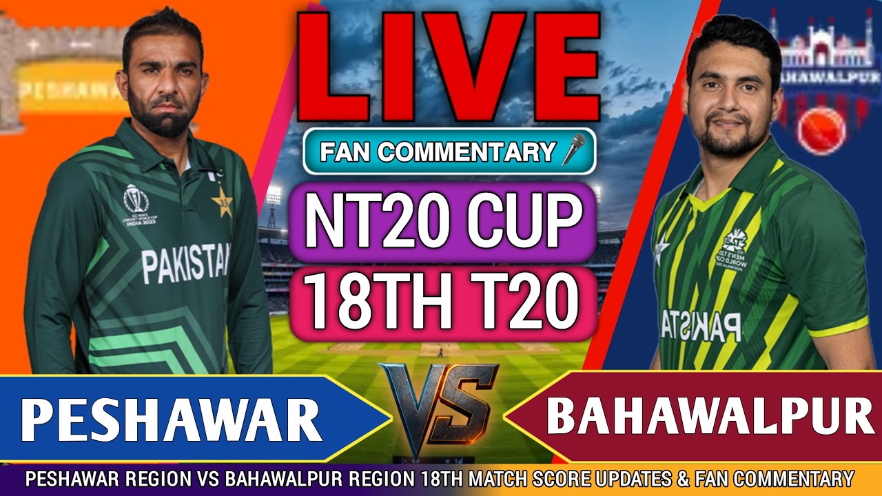 Peshawar vs Bahawalpur Live | PSW vs BHWR 18th T20 Live Score & Commentary | T20 Live 2026