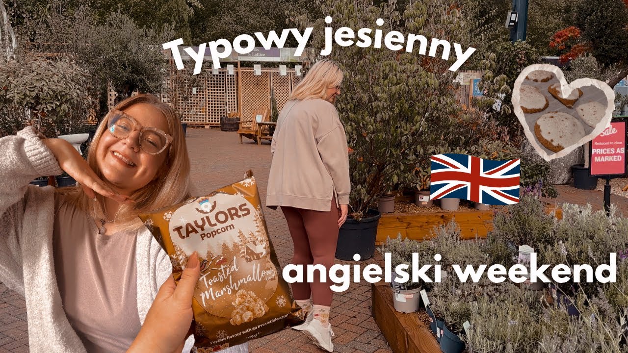 Jesienny angielski VLOG 🍂 spacer po garden centre & przytulny weekend 