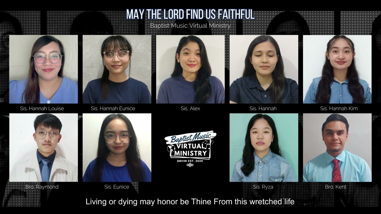 May the Lord Find Us Faithful | Baptist Music Virtual Ministry