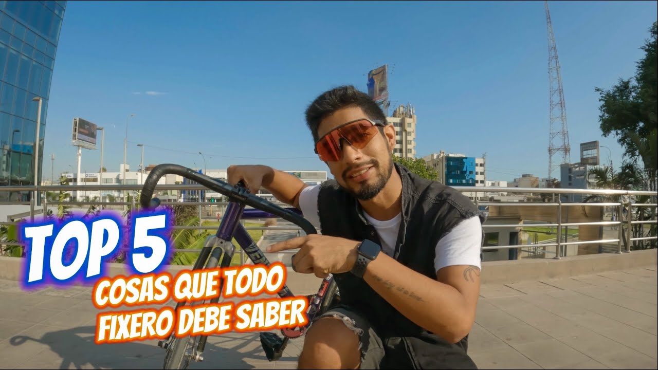 FIXED GEAR | 5 COSAS QUE TODO FIXERO DEBERIA SABER | PARTE 1