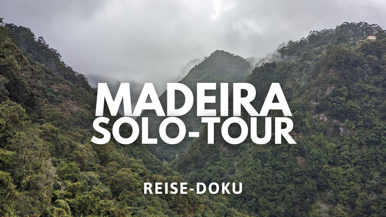 Wandern auf Madeira – Highlights meiner Reise