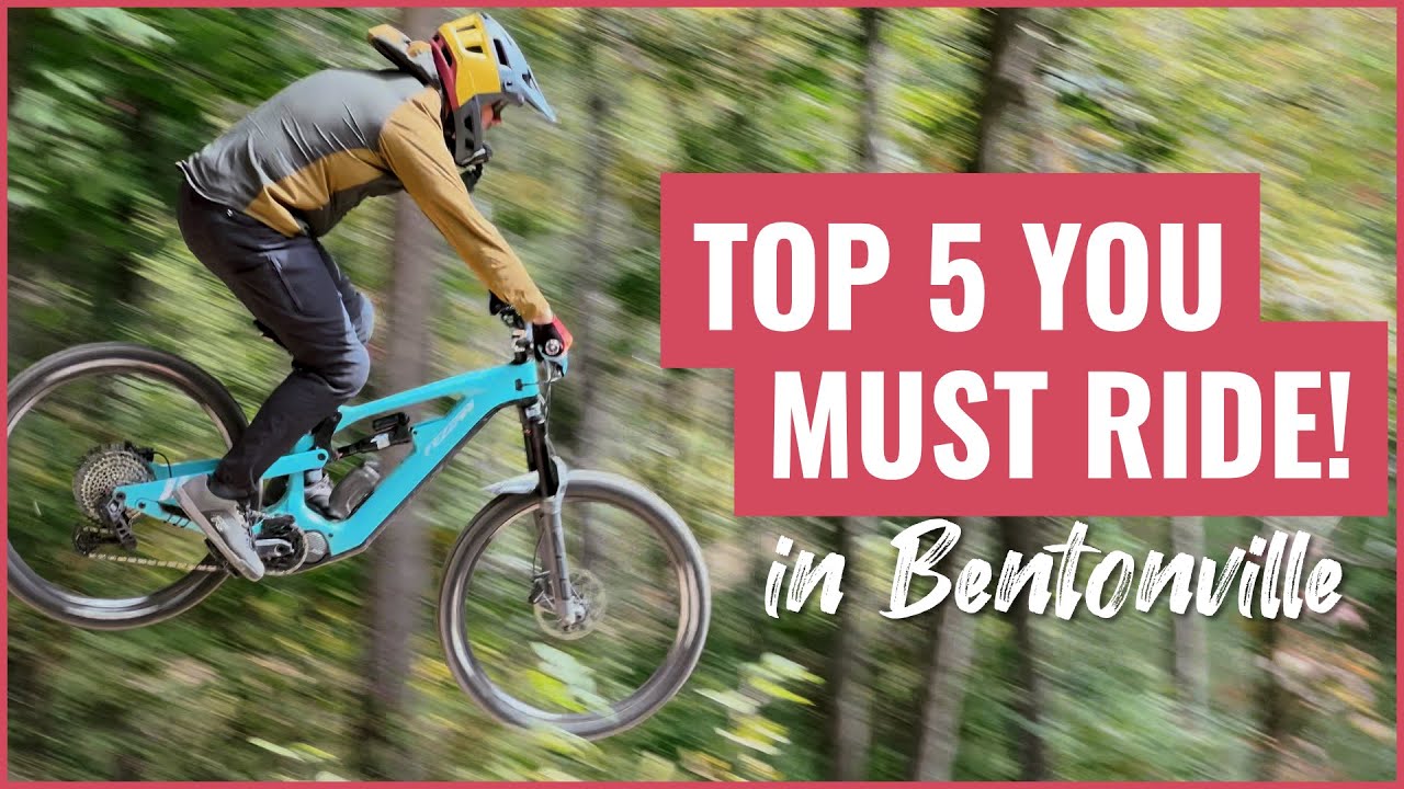 Stoke Seeker's Guide: Top 5 Bentonville Trails You Can't Miss!