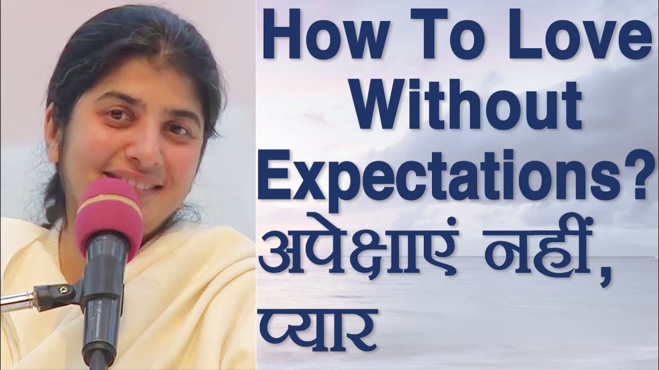 How To Love Without Expectations?: Part 1: Subtitles English: BK Shivani