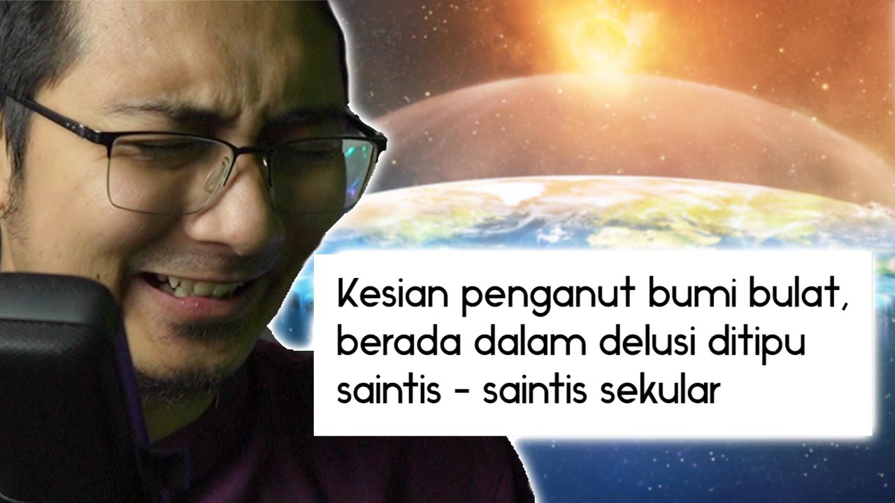 Kenapa Dengan Geng Bumi Datar Ni...