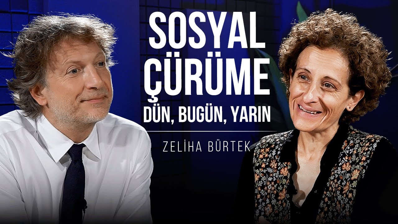 Sosyal Çürüme - Dün, Bugün, Yarın | Şunu Bana Bir Anlat: Zeliha Bürtek