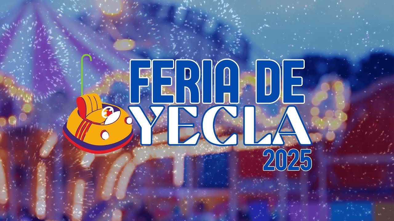 REPORTAJE: INAUGURACIÓN FERIA DE YECLA 2025