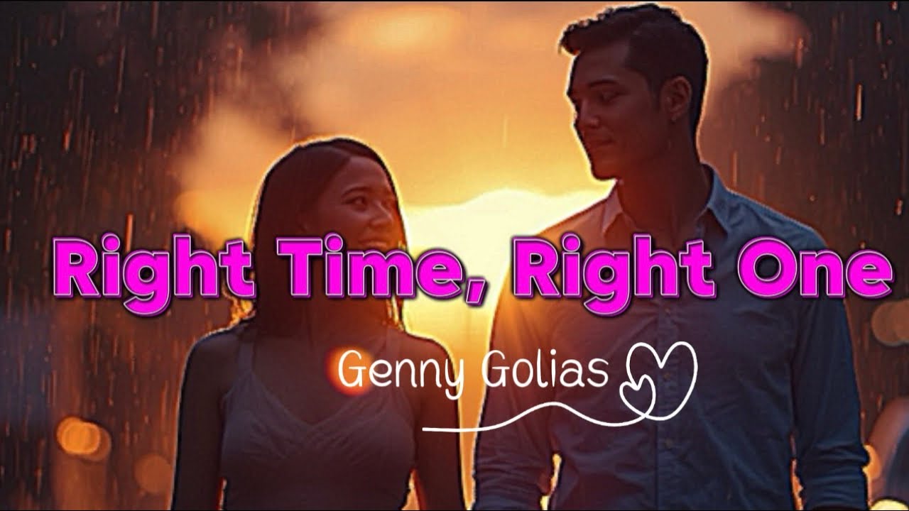 Right Time, Right One - Genny Golias (Official Lyrics Video)