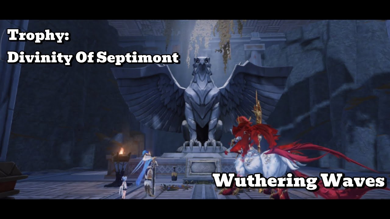[Wuthering Waves Trophy] Divinity Of Septimont: Decipher The Puzzles On The Mysterious Stele