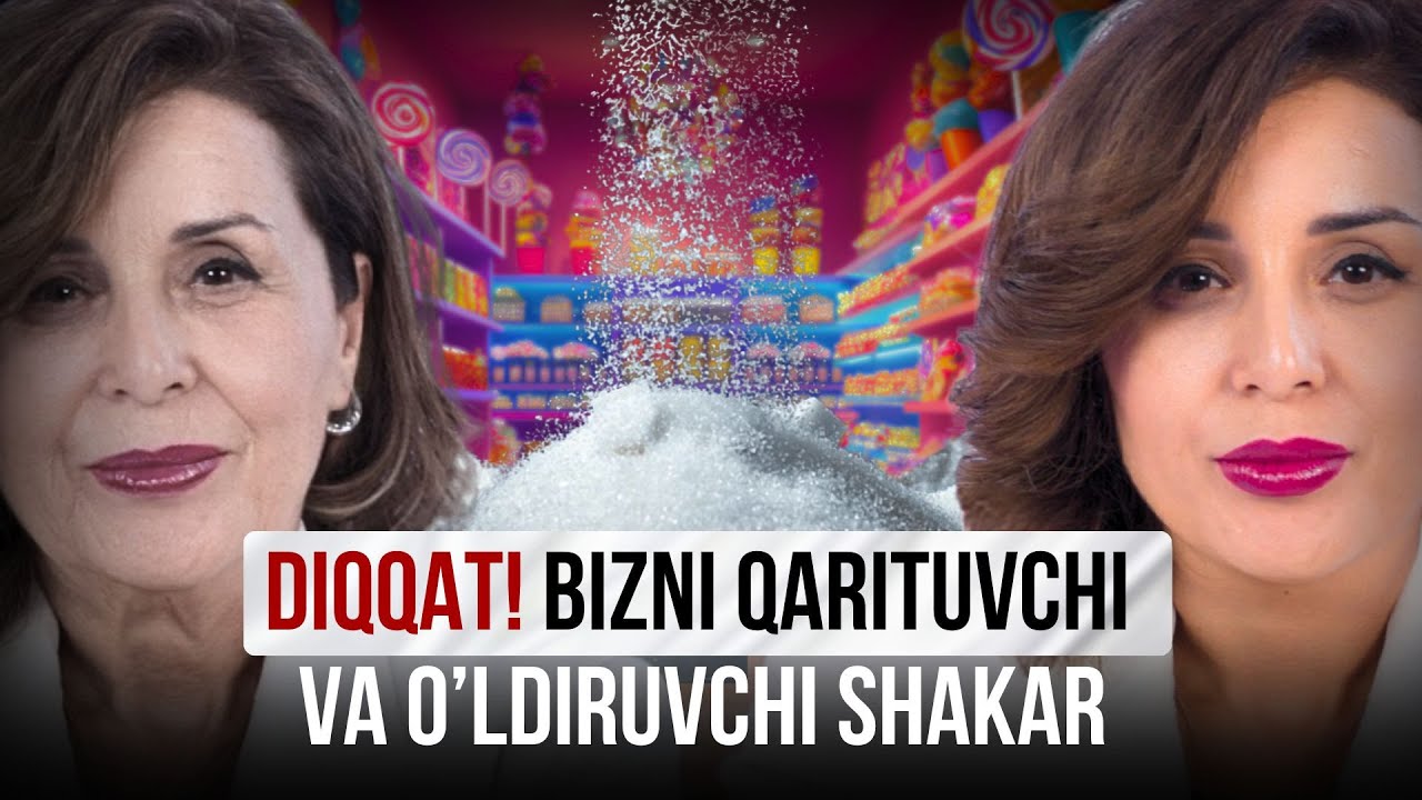 Bizni o’ldiruvchi shakar haqida siz bilmagan sirlar