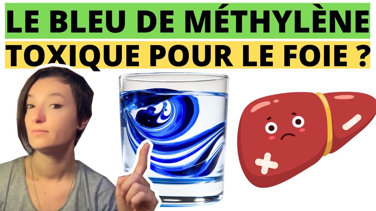 Le Bleu de Méthylène est-il hépatotoxique?