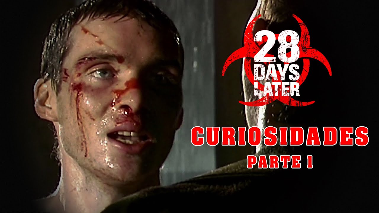 28 DÍAS DESPUÉS | CURIOSIDADES | PARTE 1