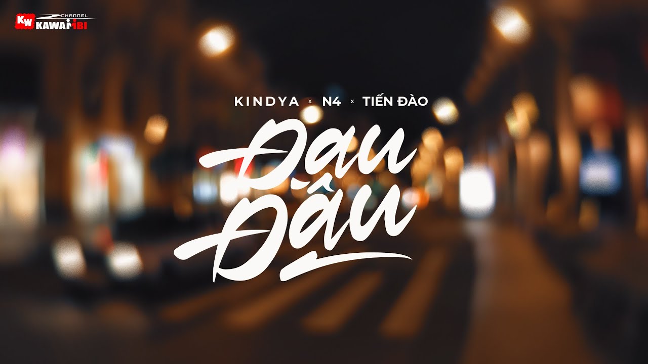 Đau Đầu - KindyA ft. N4 & Tiến Đào [ Official Lyric Video ]
