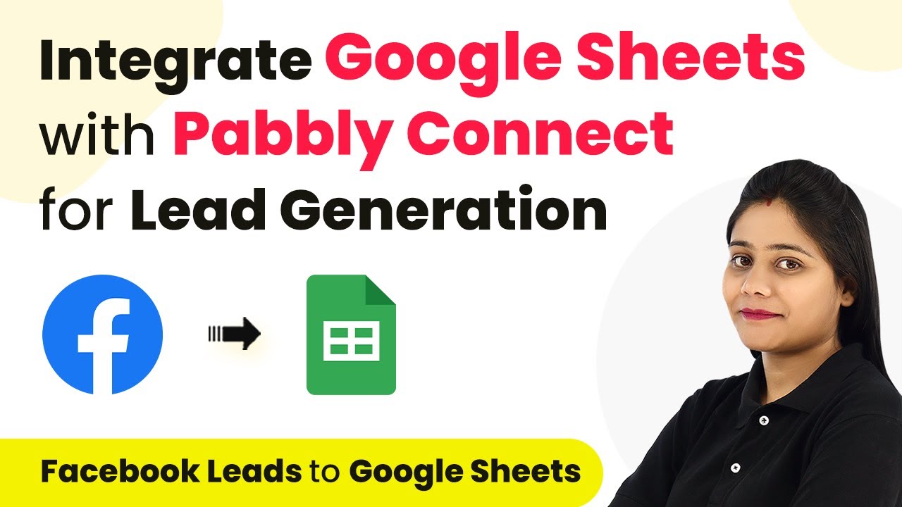 How to Integrate Google Sheets with Pabbly Connect for Lead Generation | Google Sheets Automation