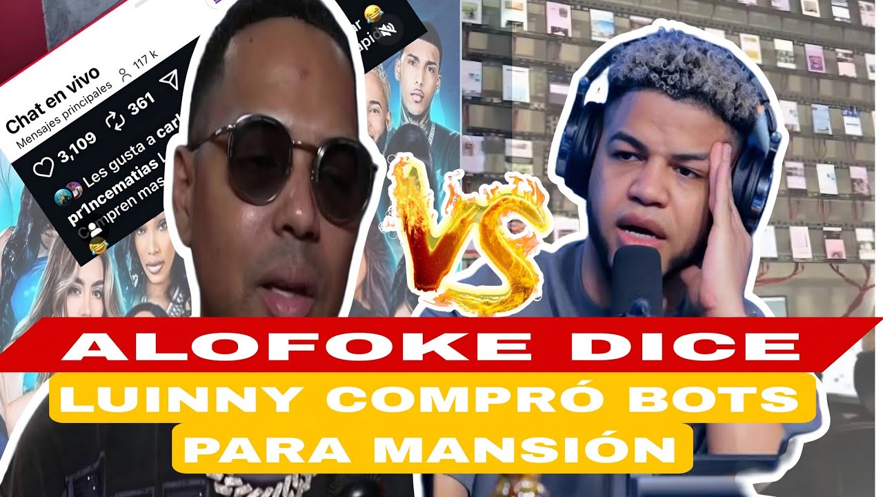ALOFOKE DICE QUE LUINNY COMPRÓ BOTS PARA EL ESTRENO DE LA MANSION