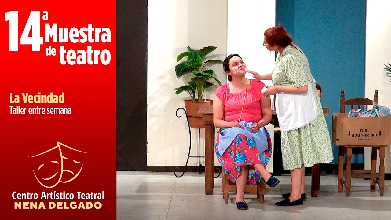 La Vecindad - Taller entre semana - CAT 14a Muestra de teatro