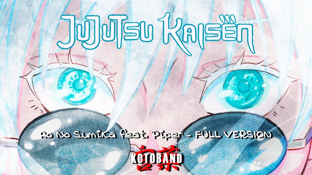 Jujutsu Kaisen - "Ao no Sumika" OP3 FULL VERSION ver. ESPAÑOL - Kotoband feat. Piper