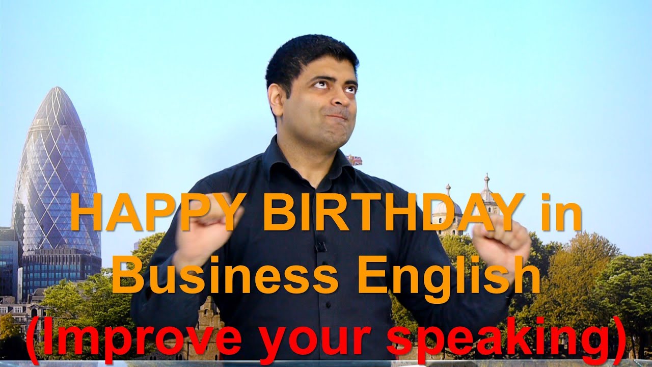 Happy Birthday's in Business English.