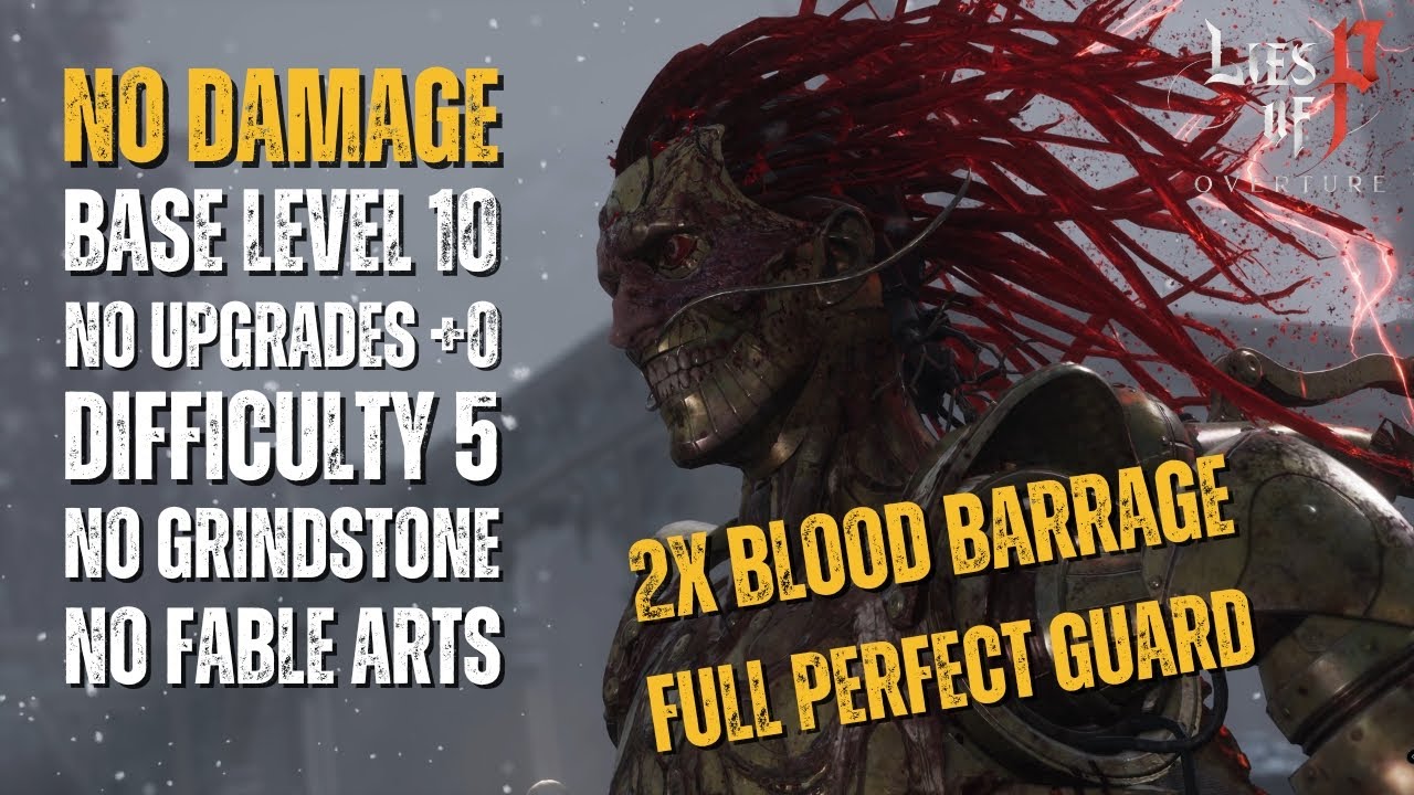 Arlecchino (Diff 5) Lvl 10 No hit/upgrades/fable/grindstone 2x Blood Barrage FULL PARRY - Lies of P
