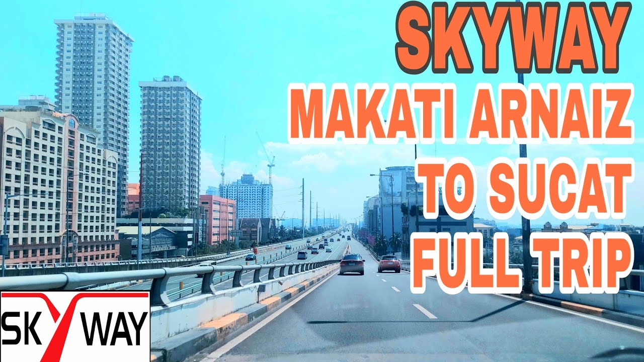 SKYWAY MAKATI TO SUCAT  PARANAQUE DRIVING TOUR SKYWAY DRIVE TOUR