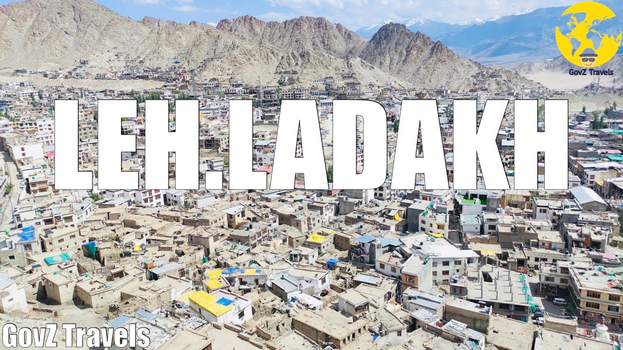 Leh Ladakh: The Ultimate Travel Guide for 2025