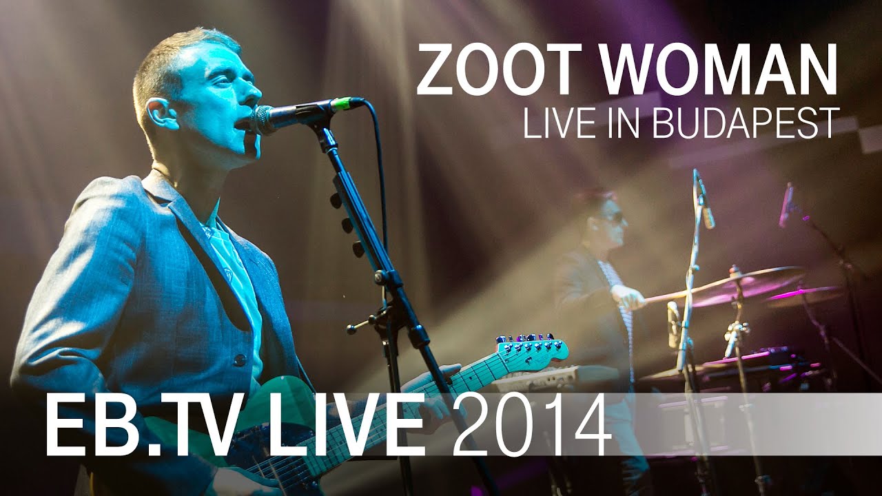 ZOOT WOMAN live in Budapest (2014)