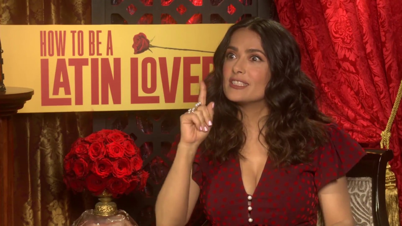 How to be a Latin Lover -Salma Hayek (Sara) Interview