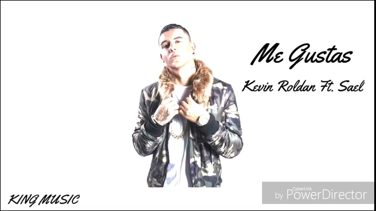 Kevin Roldan Ft. Sael - Me Gustas (Official Audio)