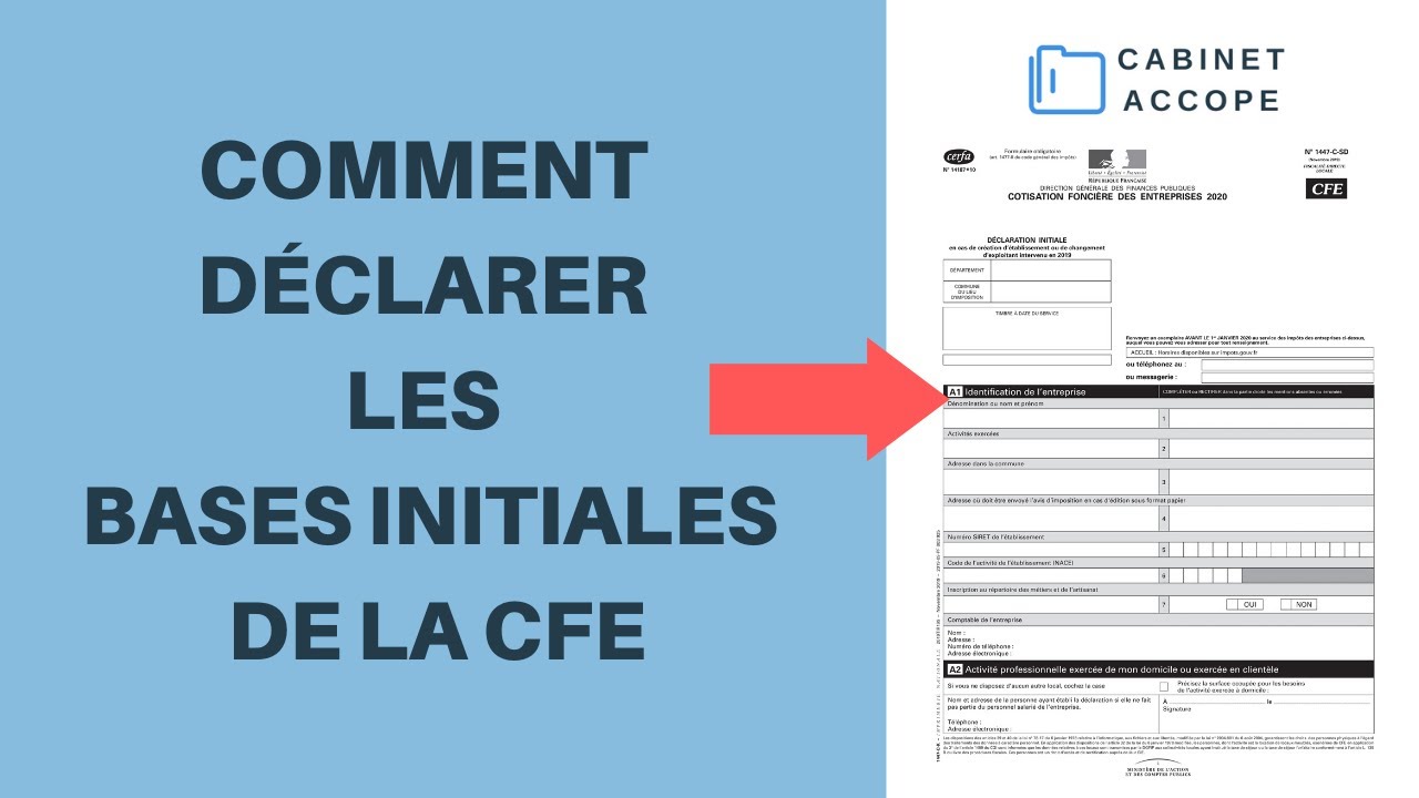 COTISATION FONCIERE DES ENTREPRISES (CFE) : Comment faire la DÉCLARATION initiale (2019 / France)