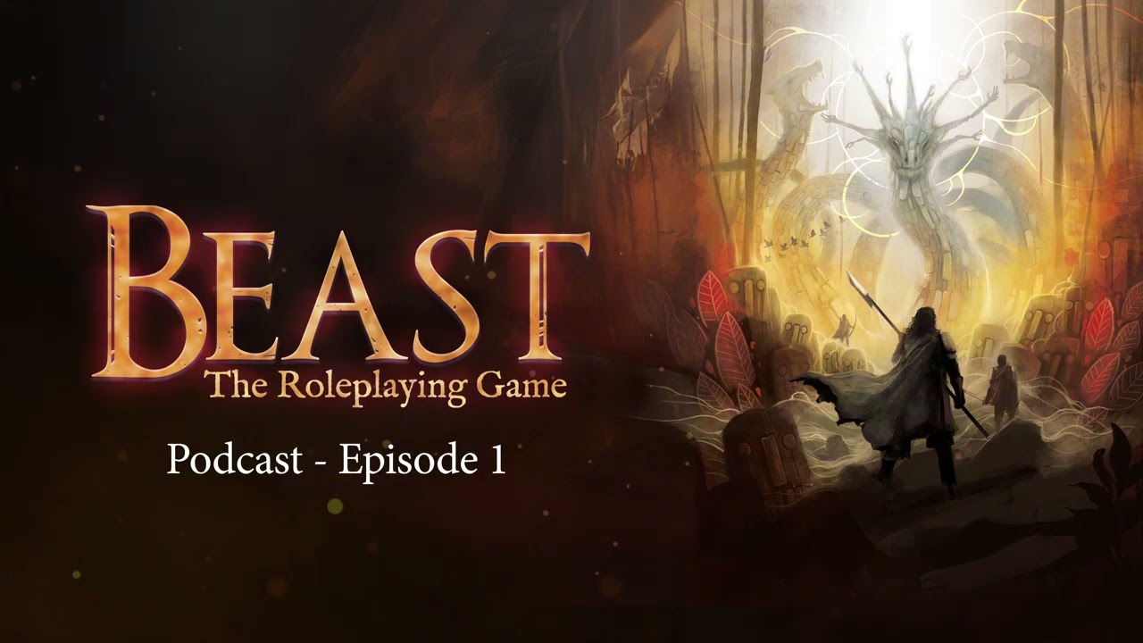 Beast RPG Podcast  - Episode 1
