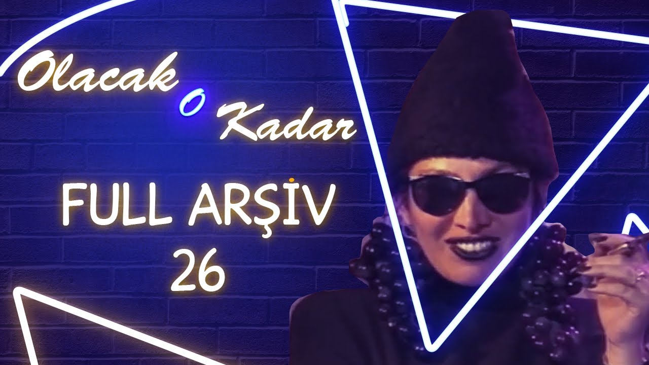 Olacak O Kadar | Full Arşiv | 26. Bölüm