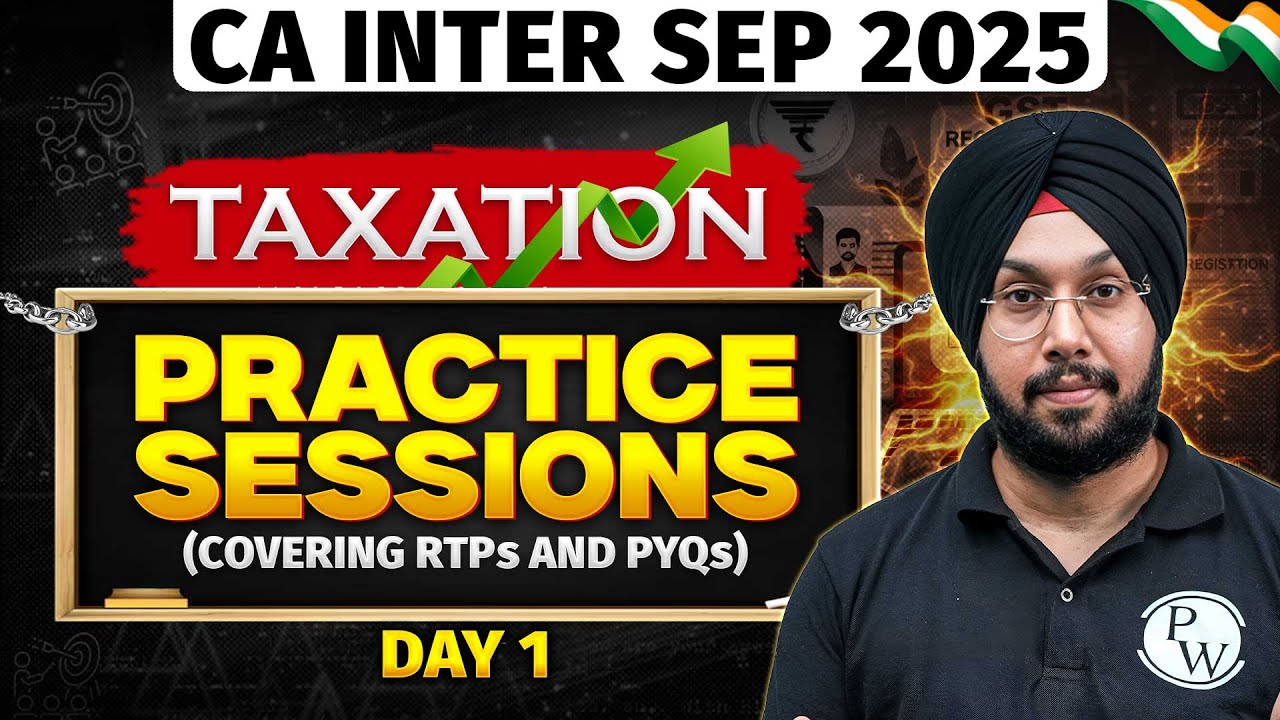 CA Intermediate Taxation: Practice Sessions Sep 25 (covering RTPs and PYQs) | Day 1 | CA Jasmeet Sir