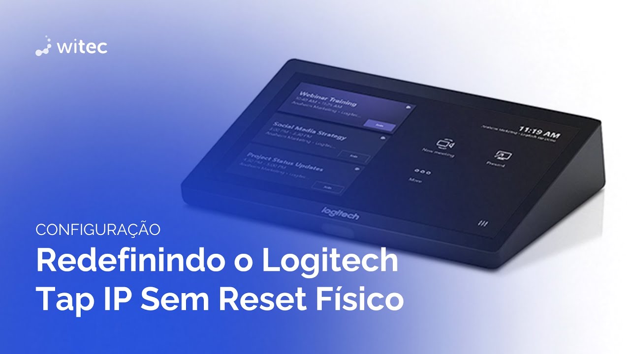 Como Redefinir o Logitech Tap IP Sem Reset Físico | #Configuração