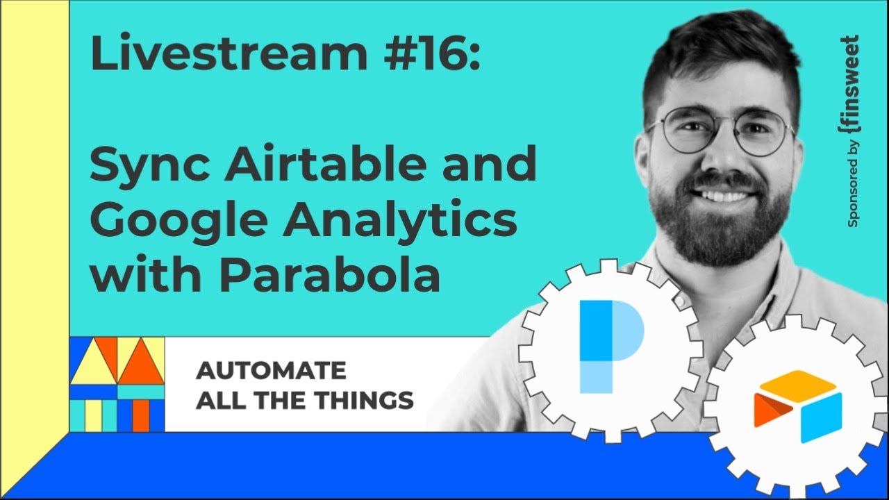 Sync Google Analytics and Airtable using Parabola | AATT #16