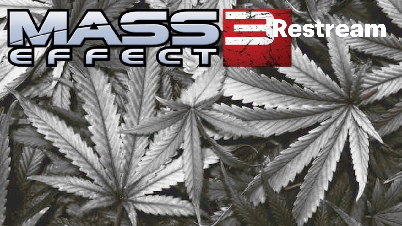 Mass Effect 3 | 420 Friendly