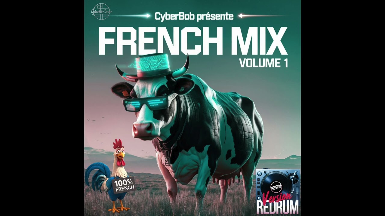 French Mix Volume 1 | CyberBob in The Mix