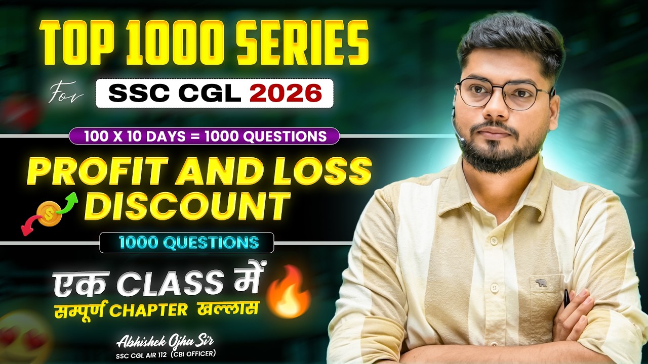 Top 1000 Series For SSC CGL 2026 | Complete Profit And Loss In One Shot | Ft. Abhishek Ojha Sir