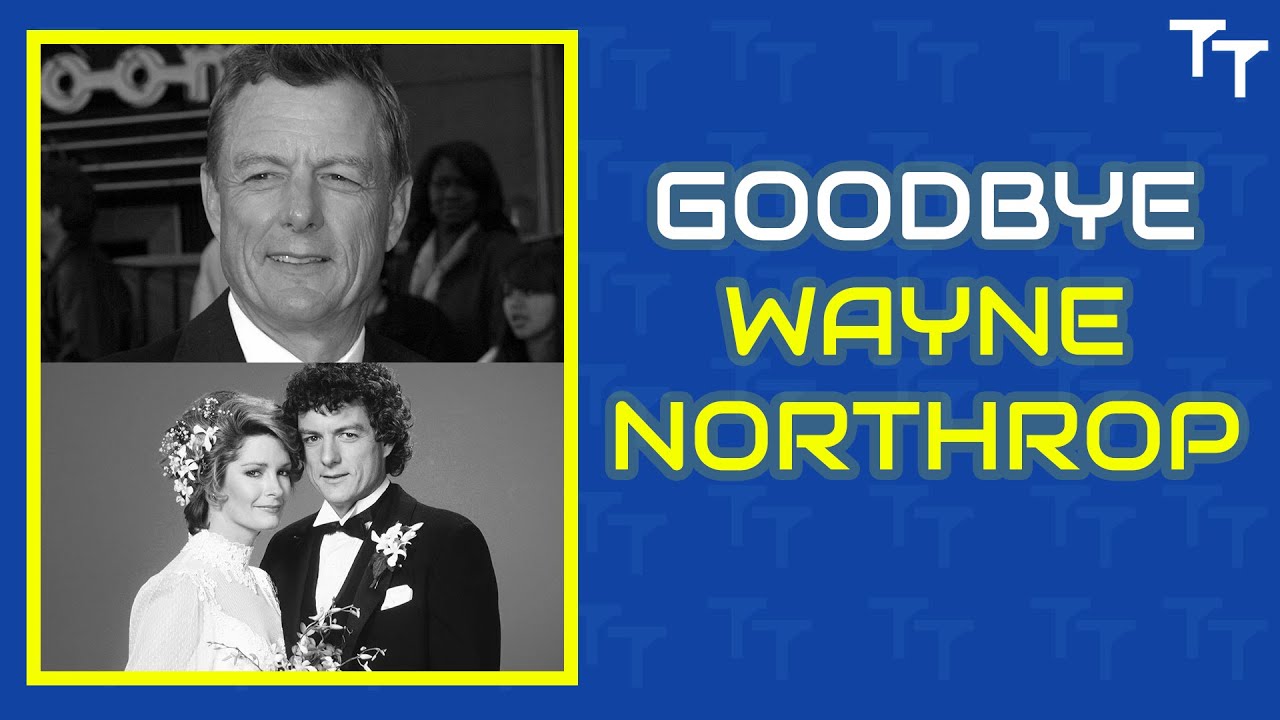 Wayne Northrop Dies at 77: Soap Opera Legend Remembered