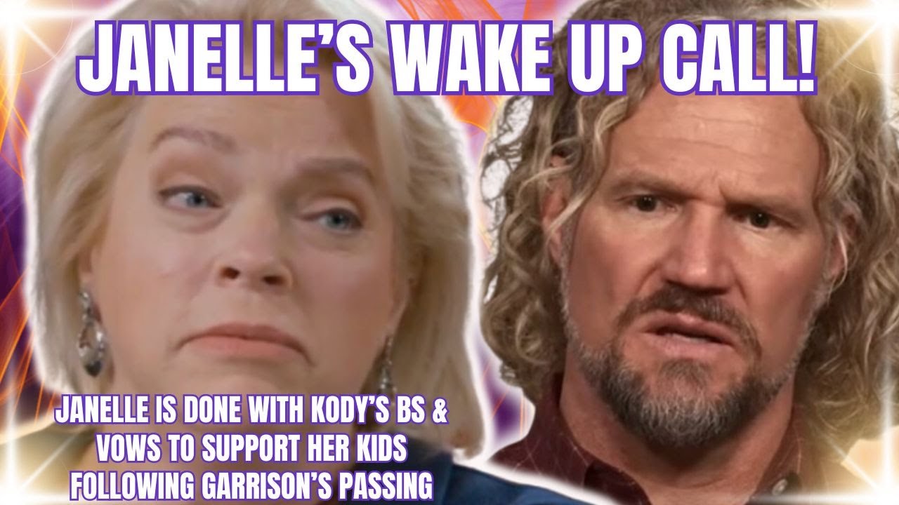 Janelle Brown is DONE with KODY's BS: VOWS to PRIORITIZE HER KIDS AFTER GARRISON'S TRAGIC PASSING