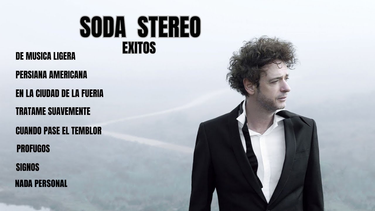 GRANDES &Eacute;XITOS DE SODA STEREO 🌹 SODA STEREO &Eacute;xitos Mix 30 Super &Eacute;xitos 🌹 &Eacute;xitos Escuchados