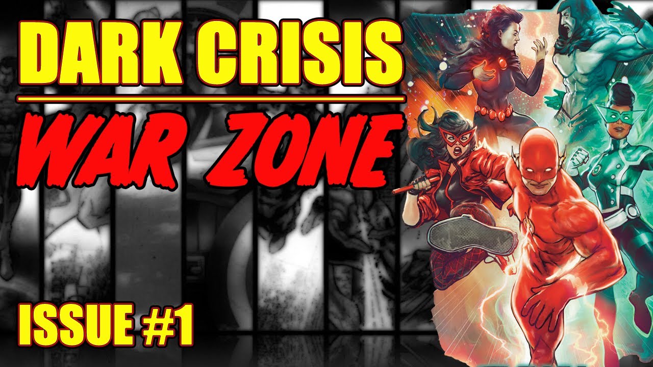 Dark Crisis || WAR ZONE || (issue 1, 2022)
