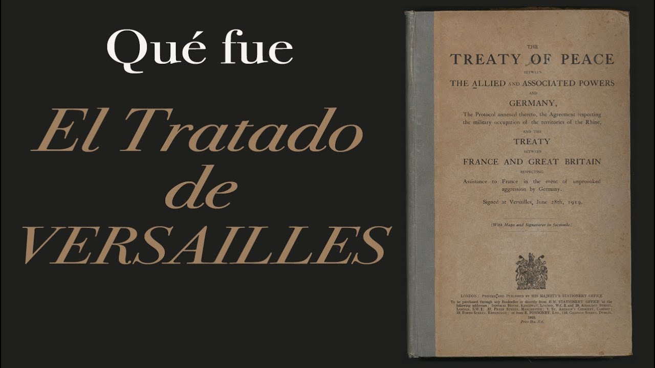 📜  Qué fue El Tratado de VERSAILLES