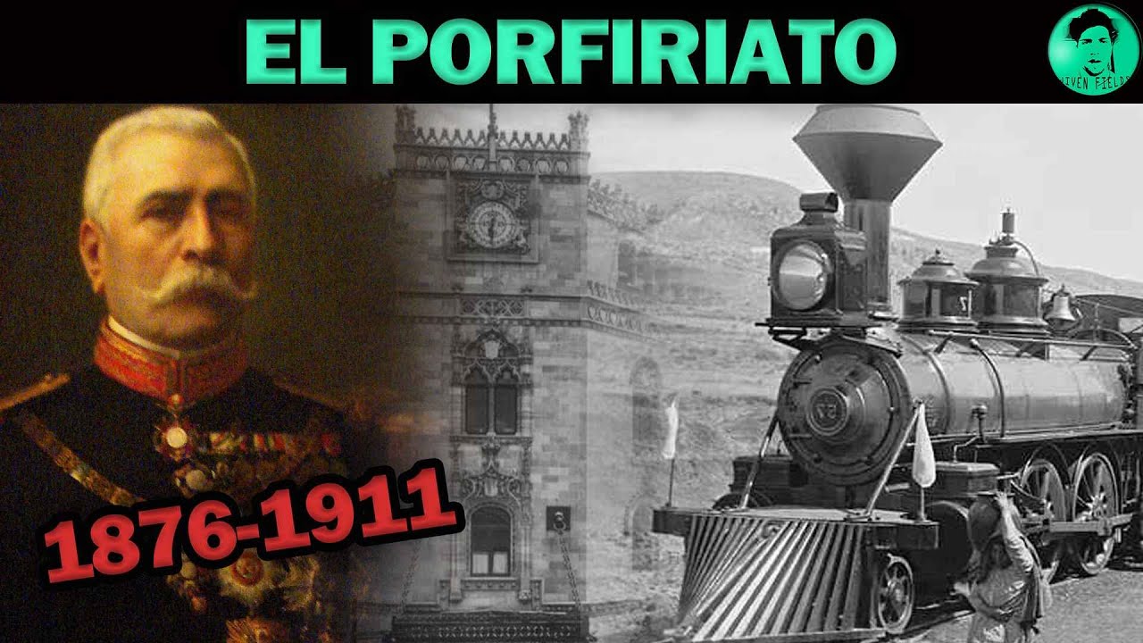🇲🇽💡🗡EL PORFIRIATO  (RESUMEN) 1876-1911